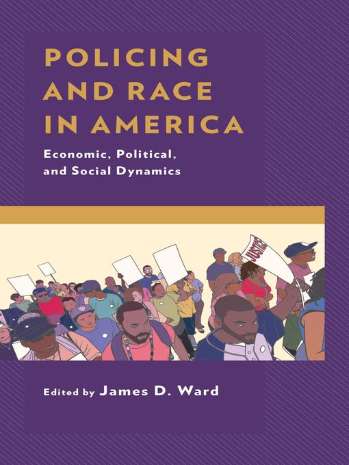 Title details for Policing and Race in America by James D. Ward - Available